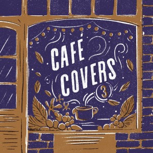 Café Covers, Vol. 3